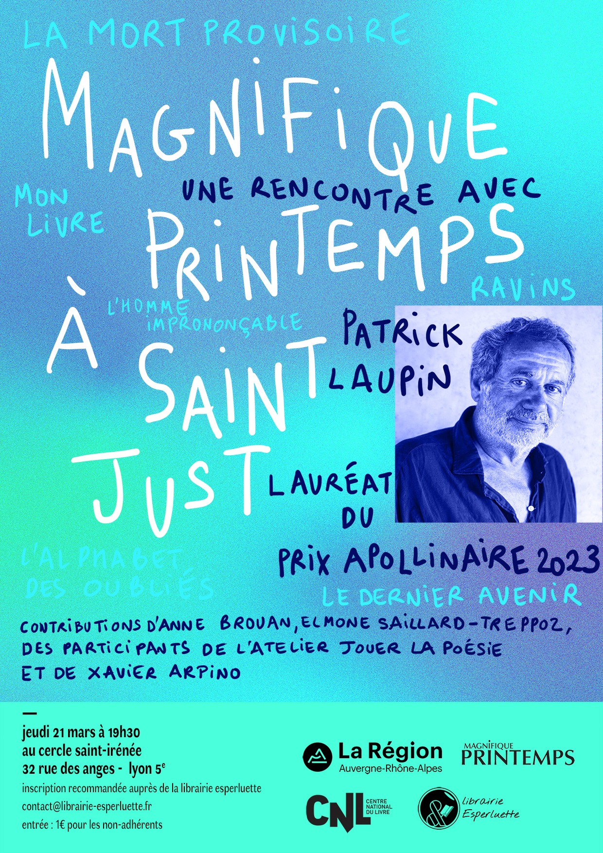 You are currently viewing Magnifique Printemps à Saint Just : rencontre avec Patrick Laupin