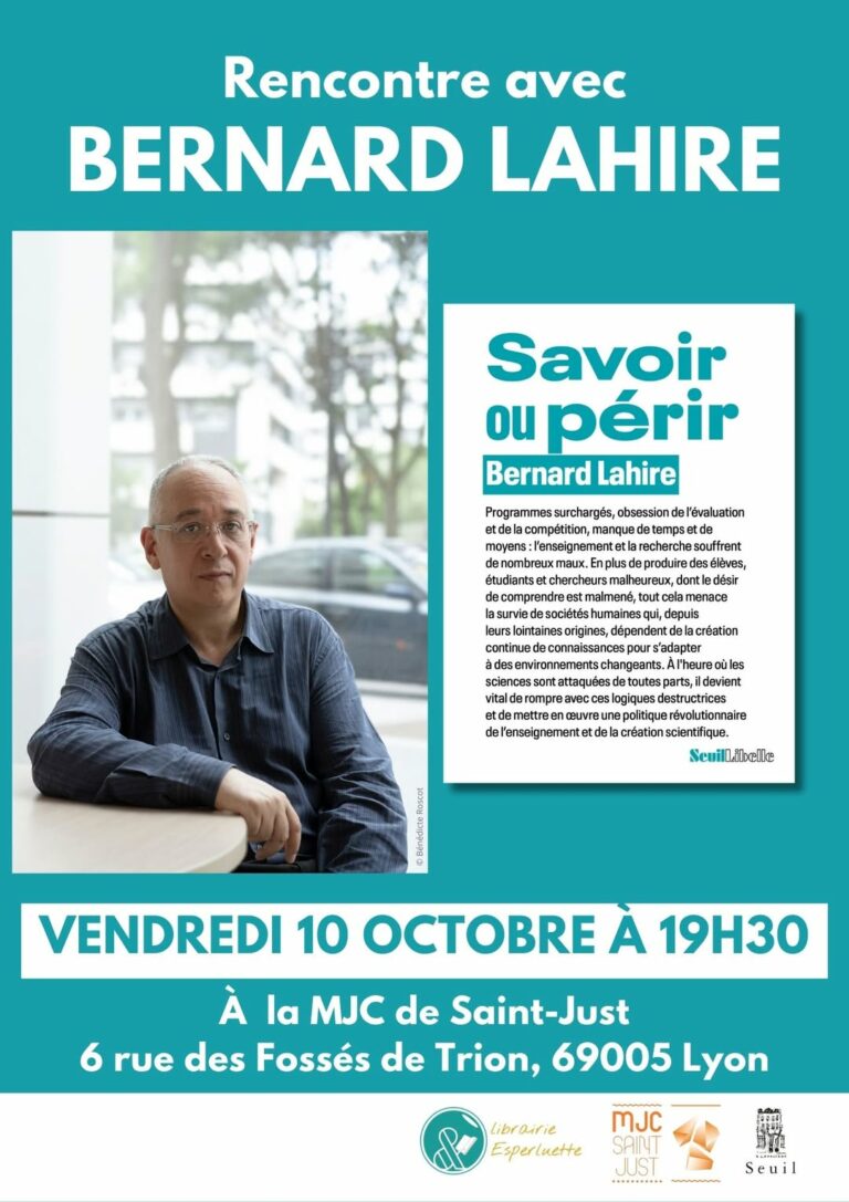 Lire la suite à propos de l’article Rencontre avec Bernard Lahire autour de « Savoir ou périr »