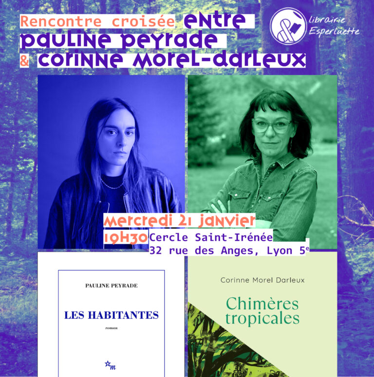 Lire la suite à propos de l’article Rencontre croisée avec Corinne Morel-Darleux et Pauline Peyrade