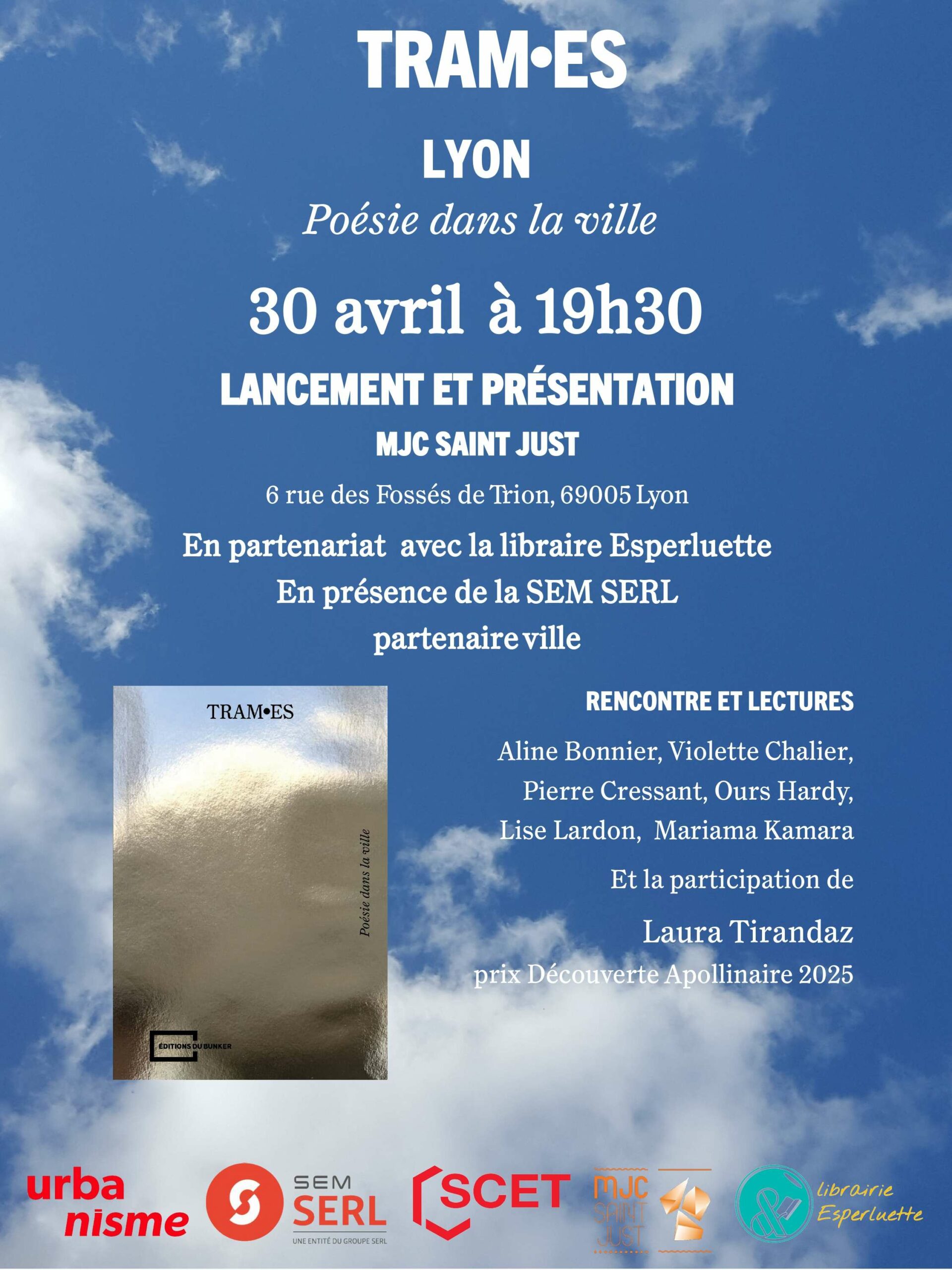Lire la suite à propos de l’article Rencontre autour du recueil TRAM.ES : Poésie dans la ville              Jeudi 30 avril à 19h30 à la MJC de Saint-Just